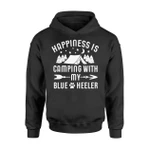 Happiness Is Camping With My Blue Heeler Funny Hoodie