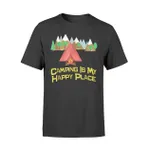 Camping Is My Happy Place Outdoor T Shirt