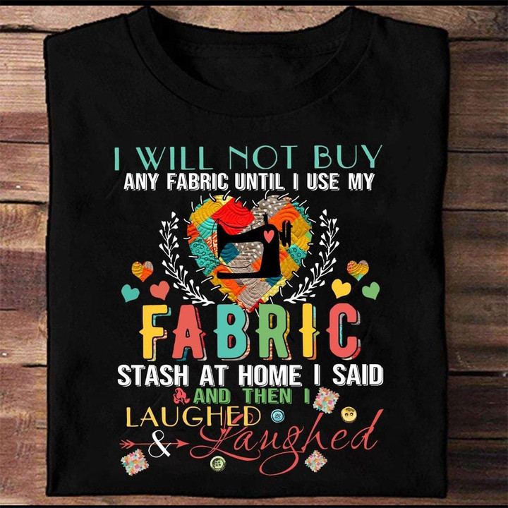 I'll Not Buy Any Fabric Until I Use My Fabric Stash At Home Sewing Shirts