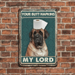 English Mastiff Dog Lovers My Lord Metal Sign