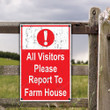All Visitors Please Report To Farm House Metal Sign