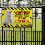 Great Pyrenees Dog Lovers Warning Protected Metal Sign
