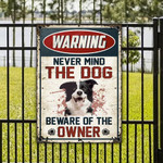 Border Collie Dog Lovers Gift Beware Of The Owner Metal Sign