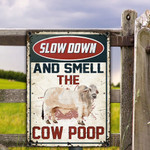 Brahman Cattle Lovers Gift Slow Down And Smell The Cow Poop Metal Sign