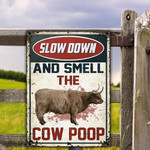 Highland Cattle Lovers Gift Slow Down And Smell The Cow Poop Metal Sign