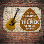 An Old Guitarist And The Pick Of His Life Live Here Metal Sign