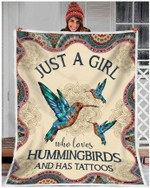 Gift For Hummingbird Lover Just A Girl Who Loves Hummingbirds And Has Tattoos Fleece Blanket - Spreadstores