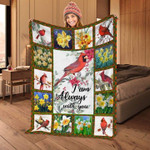 Gift For Cardinal Bird Lover, I'm Always With You Cardinal Bird Fleece Blanket Giving Wife - Spreadstores