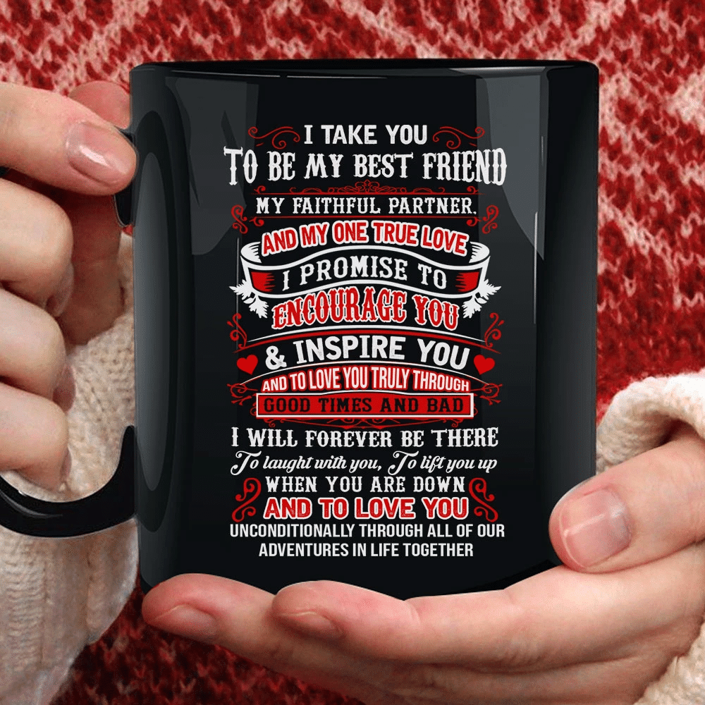 I Take You To Be My Best Friend Black Mug - Spreadstores