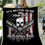 It's Better To Die On Your Feet Than Live On Your Knees Fleece Blanket - Spreadstores