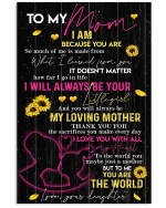Mom Canvas, Mother's Day Gift For Mom, To My Mom, I Will Always Be Your Little Girl Canvas - Spreadstores