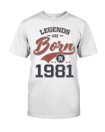 Legends Are Born In 1981, 40th Birthday Gifts Idea, Gift For Her For Him Unisex T-Shirt KM0804 - Spreadstores