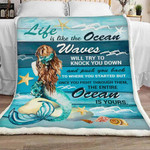 Life Is Like Ocean, Waves Will Try To Knock You Down And Push You Back Mermaid Sherpa Blanket - Spreadstores