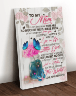 Mom Canvas, Gift For Mother's Day, To My Mom I Love You For All The Times Butterflies Canvas, Lovely Gift For Mom - Spreadstores