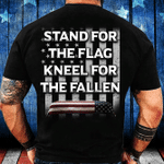 Stand For The Flag Kneel For The Fallen T-Shirt - Spreadstores