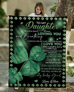 St. Patrick's Day Gifts Idea Blanket, Mom To Daughter Blanket, To My Daughter From Mom, Gifts For Daughter Fleece Blanket - Spreadstores