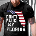 Shirts With Sayings, Funny Shirt, Don't Fauci My Florida T-Shirt KM2207 - Spreadstores