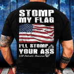 Stomp My Flag I'll Stomp Your Ass, Patriotic American T-Shirt - Spreadstores
