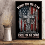 Stand For The Flag Kneel For The Cross Poster - Spreadstores