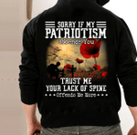 Sorry If My Patriotism Offends You Trust Me Your Lack Of Spine Offends Me More Veteran Hoodie, Veteran Sweatshirts - Spreadstores