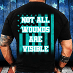 PTSD Awareness Shirt Not All Wounds Are Visible T-Shirt - Spreadstores