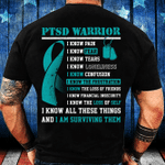 PTSD Warrior I Know All These Things And I Am Surviving Them T-Shirt - Spreadstores