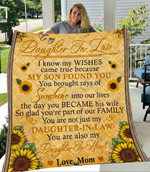 Quilt Blanket, To My Daughter-In-Law I Know My Wishes Came True Because My Son Found You Sunflowers Quilt Blanket - Spreadstores