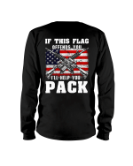 Veteran Shirt, If This Flag Offends You I'll Help You Pack Long Sleeve - Spreadstores