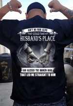 Veteran Shirt, Dad Shirt, Ain't No Man Alive That Could Take My Husband's Place T-Shirt KM1806 - Spreadstores
