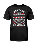 Veteran Shirt, Dad Shirt, U.S Veteran, I Fought Because I Loved What I Left Behind T-Shirt KM0906 - Spreadstores