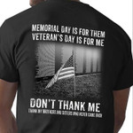 Veteran Shirt, Father Day Shirt, Gift For Dad, Veteran's Day Is For Me KM2105 Unisex T-Shirt - Spreadstores