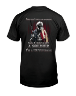 Veteran Shirt, Gifts For Veteran, They Said I Could Do Anything So I Became A Soldier T-Shirt KM2905 - Spreadstores