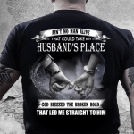 Veteran Shirt, Dad Shirt, Ain't No Man Alive That Could Take My Husband's Place T-Shirt - Spreadstores