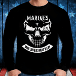Veteran Shirt, Funny Us Marine Corps Shirt, Marines No Lives Matter, Gift For Marine Veteran Long Sleeve - Spreadstores