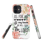 As for me and my house we will serve the Lord Joshua 24:15 phone case