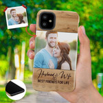 Custom Photo iPhone case - Husband and wife best friends for life