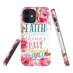 Faith does not make things easy it makes them possible Luke 1:37 phone case