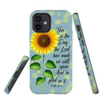 Psalm 118:24 This is the day the Lord has made phone case