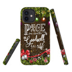 Peace on earth goodwill to all Christmas phone case