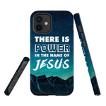 There is power in the name of Jesus Christian phone case