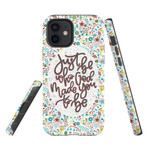 Just be who God made you to be Christian phone case