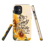 Joy Comes in the Morning Psalm 30:5 Bible verse phone case