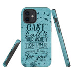 Cast all your anxiety on Him 1 Peter 5:7 phone case - Bible verse phone case