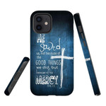 Bible verse phone cases: Titus 3:5 He saved us not because of the good things