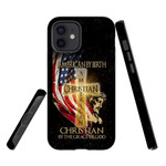American by birth Christian by the grace of God Christian phone case - Tough case