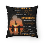 Personalized To My Wife I Didn't Marry You So I Could Live With You, I Love You Pillow, Gift Ideas For Valentine's Day - Spreadstores