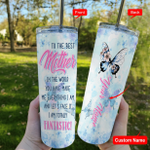 Personalized Mom Tumbler, Mother's Day Gift, To The Best Mother In The World Butterfly Skinny Tumbler - Spreadstores