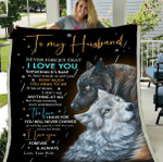 Personalized Wolf Husband Blanket, Gift For Husband, To My Husband Never Forget That I Love You Fleece Blanket - Spreadstores