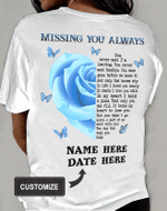Personalized Unisex T-Shirt, Mother's Day Gift Idea, Missing You Always Unisex T-Shirt KM0904 - Spreadstores