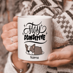 Personalized Boston Terrier Mug, Custom Name Dog Mug, Dog Lovers Mug, Boston Terrier Stay Pawsitive Coffee Mug - Spreadstores